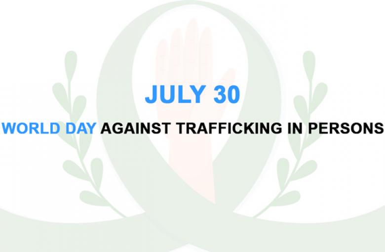 WORLD DAY AGAINST TRAFFICKING IN PERSONS